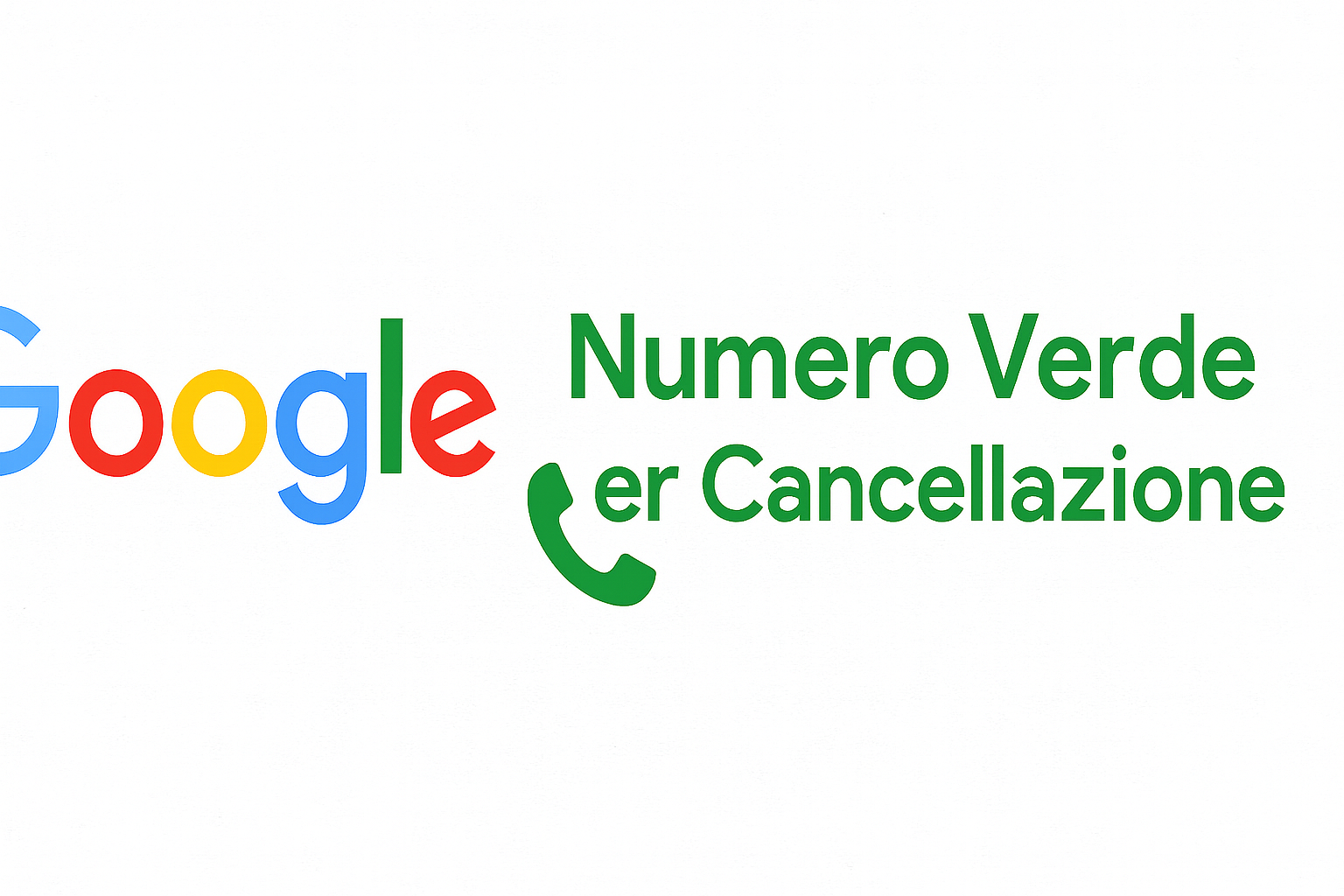 Cancellare notizie da Google come chiamare assistenza googla Numero Verde ( 3279105006 )